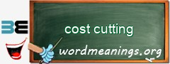 WordMeaning blackboard for cost cutting